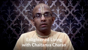 Enlightened Living with Chaitanya Charan on Hare krsna - past program