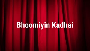 Bhoomiyin Kadhai Episode 17 on DD5 Podhigai - past program