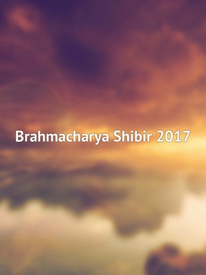 Brahmacharya Shibir 2017 on Dada Bhagwan Foundation - past program