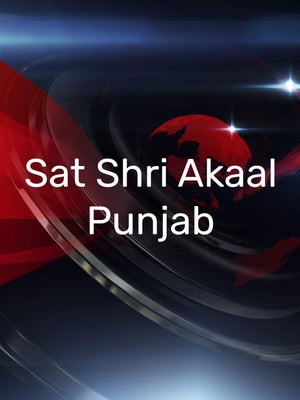 Sat Shri Akaal Punjab on Rozana Spokesman 24x7 - past program