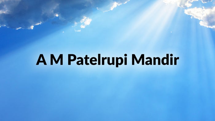 A M Patelrupi Mandir Episode No.10 on JioTV