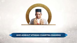Aho Adbhut Vitarag Charitra Gnaninu Episode 5 on Dada Bhagwan Foundation Gujarati - past program