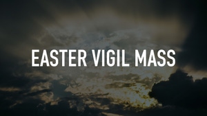 Easter Vigil Mass on Divya Vani - past program