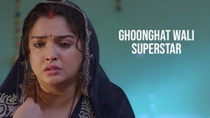 Ghoonghat Wali Superstar on B4U Bhojpuri - future program