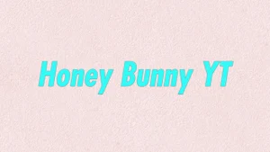 Honey Bunny YT on Unique Tv