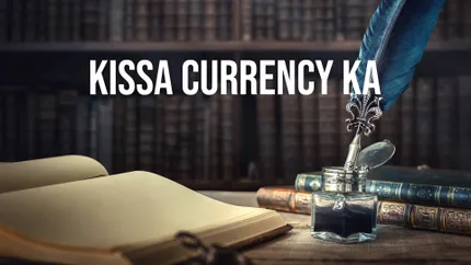 Kissa Currency Ka on Epic