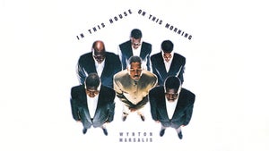 Wynton Marsalis: In This House, on This Morning on Stingray Djazz - future program