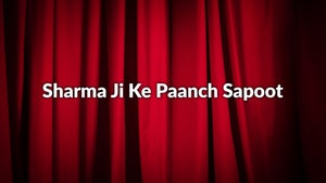 Sharma Ji Ke Paanch Sapoot Episode 1 on DD bharati - past program