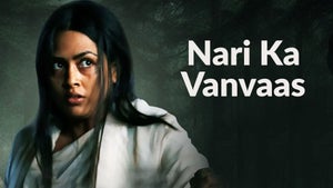 Nari Ka Vanvaas on Bhojpuri Cinema - future program