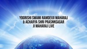 Yogrishi Swami Ramdevji Maharaj & Acharya Shri Prasnnsagar Ji Maharaj Live on Sanskar - past program