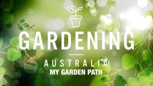 Gardening Australia: My Garden Path on ABC Australia - future program