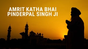 Amrit Katha Bhai Pinderpal Singh Ji on Chardikla Time TV - future program