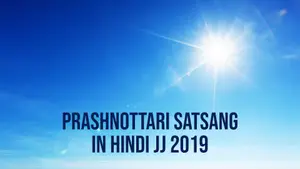 Prashnottari Satsang in Hindi JJ 2019 on Dada Bhagwan Foundation - past program