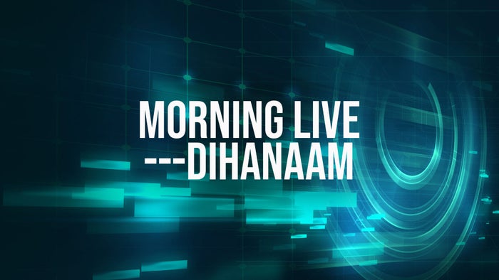 Morning Live---dihanaam on JioTV