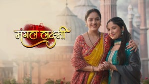 Mangal Lakshmi Episode 744 on Colors HD - past program