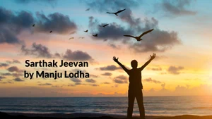 Sarthak Jeevan by Manju Lodha on Bhakti Sagar TV - past program