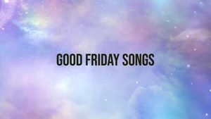 Good Friday Songs on Angel TV HD - past program