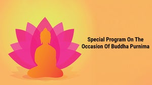 Special Program On The Occasion Of Buddha Purnima on DD Saptagiri - future program