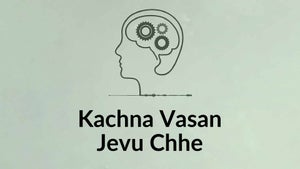 Kachna Vasan Jevu Chhe Episode 4 on Dada Bhagwan Foundation - future program