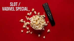 Slot / Vadivel Special on MK Six - past program