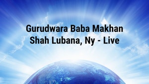 Gurudwara Baba Makhan Shah Lubana, NY on JUS PUNJABI HD - past program