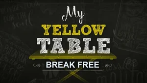 My Yellow Table - Break Free on GOOD TiMES - past program