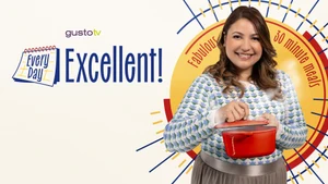 Everyday Excellent on Gusto TV - past program