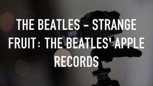 The Beatles - Strange Fruit: The Beatles' Apple Records on Qello Concerts by Stingray - future program