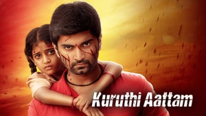Kuruthi Aattam on Colors Tamil HD - past program