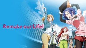 Remake Our Life! Episode 8 on Animax - past program
