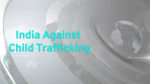 India Against Child Trafficking on NDTV India - past program