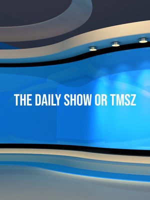 The Daily Show Or TMSZ on Daily Post PHH - past program