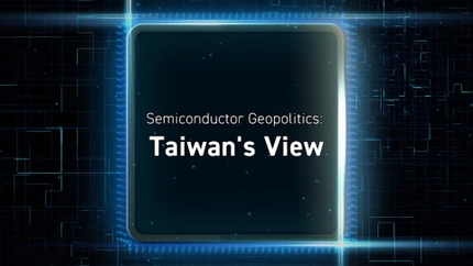 Semiconductor Geopolitics: Taiwan's View on Taiwan Plus