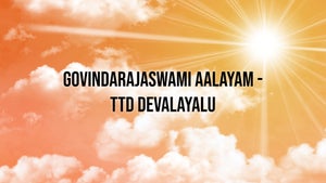 Govindarajaswami Aalayam -TTD Devalayalu on SVBC - past program