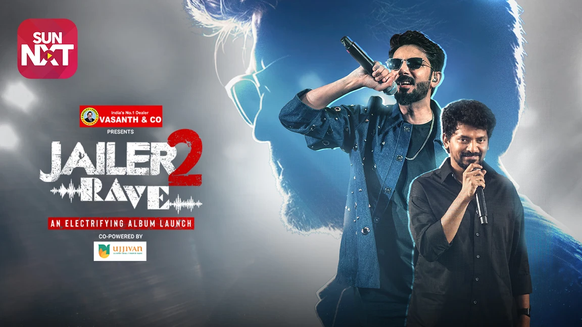 Jailer 2- Rave (An Electrifying Album Launch) on Sun NXT