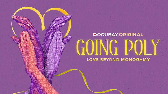 Going Poly: Love Beyond Monogamy on Docubay