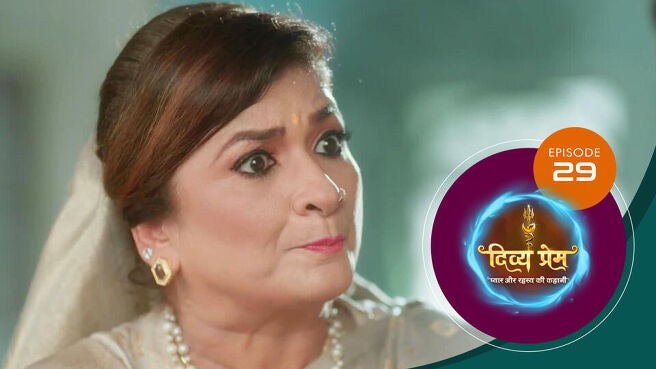 Divya Prem season 1 episode 29 on Sun NXT