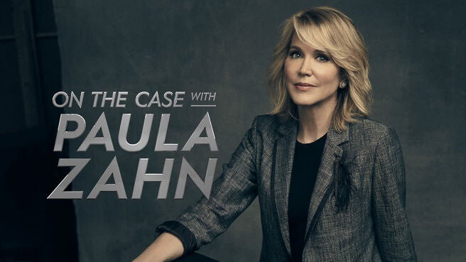 On The Case with Paula Zahn on Discovery Plus