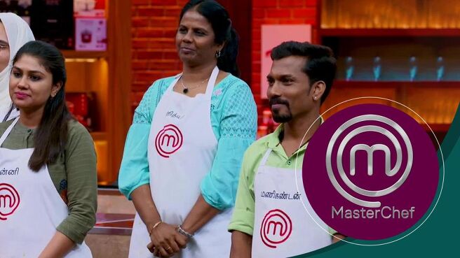 MasterChef  - TAMIL season 1 episode 18 on Sun NXT