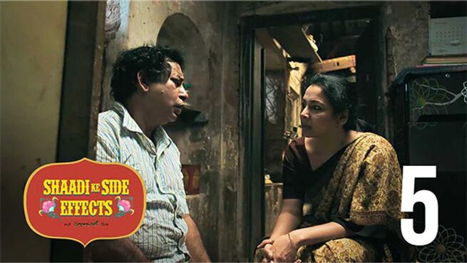 Shaadi Ke Side Effects (Hindi) season 1 episode 5 on Hoichoi