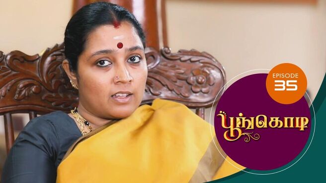 Poongodi season 1 episode 35 on Sun NXT