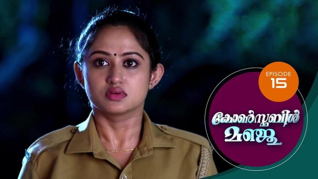 Constable Manju (Malayalam) season 1 episode 15 on SunNXT