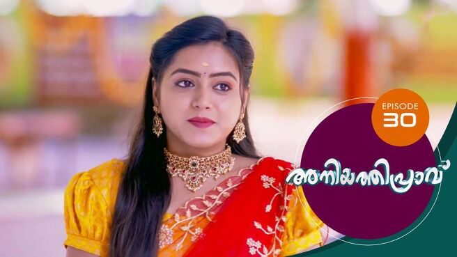 Aniyathipraavu season 1 episode 30 on Sun NXT