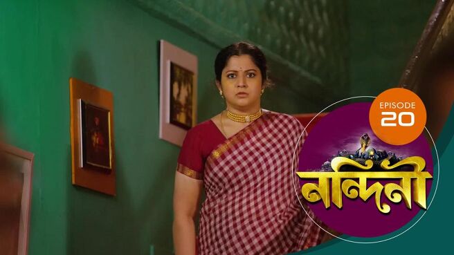 Nandini - Bengali season 1 episode 20 on Sun NXT