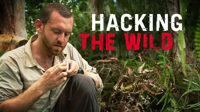Hacking The Wild on Discovery Plus
