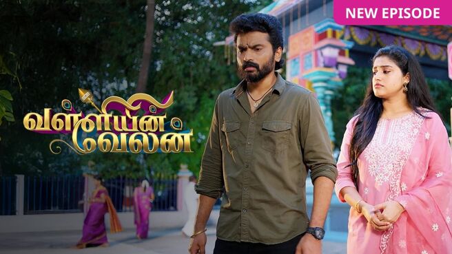 Valliyin Velan season 1 episode 10 on Zee5