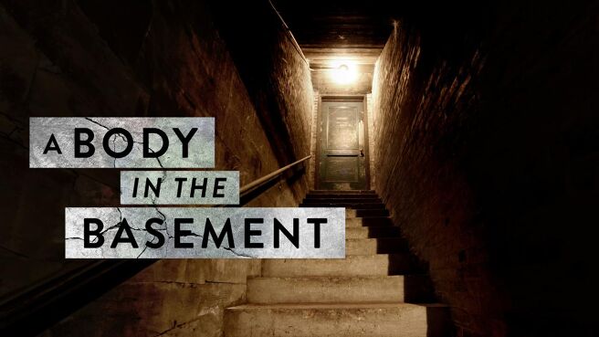 A Body in the Basement on Discovery Plus