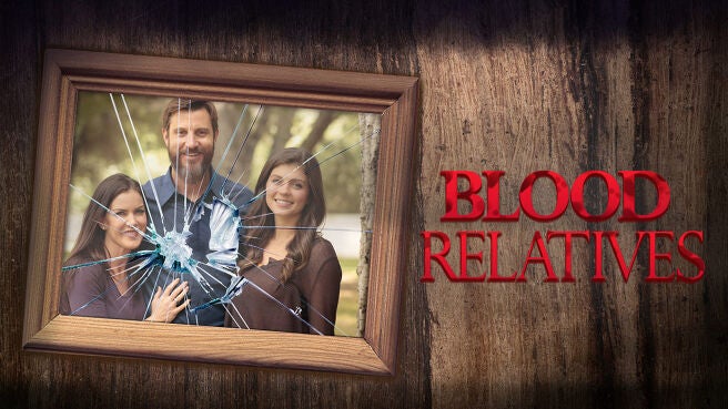 Blood Relatives on Discovery Plus