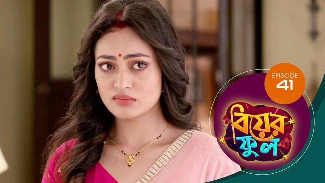 Biyer Phool season 1 episode 41 on Sun NXT