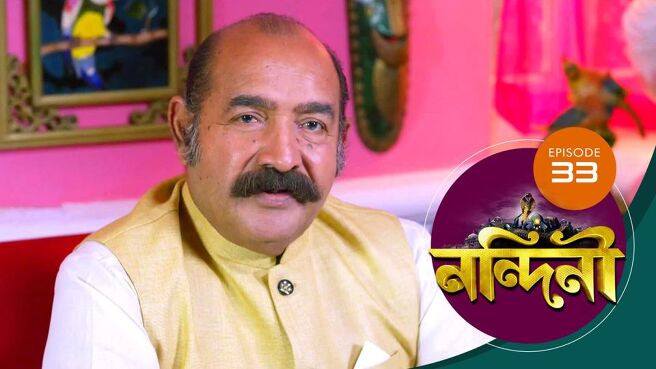 Nandini - Bengali season 1 episode 33 on Sun NXT